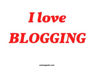I Love blogging